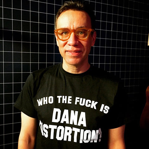 Who The Fuck Is Dana Distortion? Men's Tee