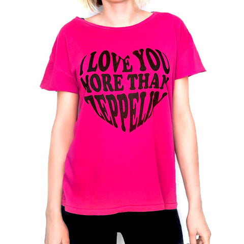 I Love You More Than Zeppelin Tee